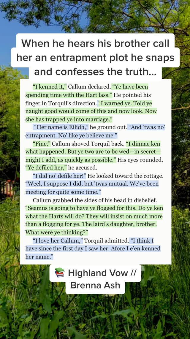 Oooh! I love how he defends her and then drops the L bomb! My heart can't handle it! 
#bookstagram #bookrecommendations #romancebooks #hefallsfirst #historicalromance #scottishromance #forbiddenlove #secretlove #fyp