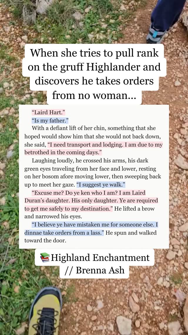 UGH the AUDACITY 😩 He really said "walk" and "I dinnae take orders from a lass." I'm obsessed. #bookstagram #highlandromance #historicalromance #grumpyxsunshine #alphamale #romancebooks #bookrecommendations #fyp #booktok
