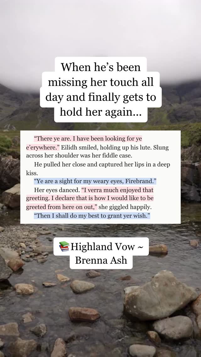 THAT'S how you greet me 😫 The way he's been missing her and then that kiss! This is the good stuff. #bookstagram #bookrecommendations #romancebooks #firstlove #highlandromance #historicalromance #soulmates #bookish #booklover #fyp
